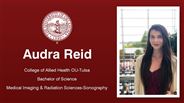 Audra Reid - College of Allied Health OU-Tulsa - Bachelor of Science - Medical Imaging & Radiation Sciences-Sonography