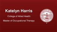 Katelyn Harris - College of Allied Health - Master of Occupational Therapy
