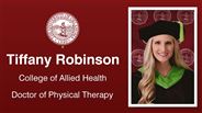 Tiffany Robinson - College of Allied Health - Doctor of Physical Therapy