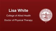 Lisa White - College of Allied Health - Doctor of Physical Therapy