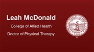 Leah McDonald - College of Allied Health - Doctor of Physical Therapy