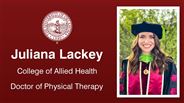 Juliana Lackey - College of Allied Health - Doctor of Physical Therapy