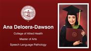 Ana Deloera-Dawson - College of Allied Health - Master of Arts - Speech Language Pathology