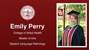Emily Perry - College of Allied Health - Master of Arts - Speech Language Pathology