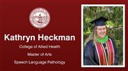 Kathryn Heckman - College of Allied Health - Master of Arts - Speech Language Pathology