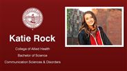 Katie Rock - College of Allied Health - Bachelor of Science - Communication Sciences & Disorders