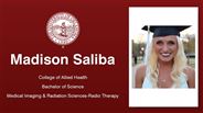 Madison Saliba - College of Allied Health - Bachelor of Science - Medical Imaging & Radiation Sciences-Radio Therapy