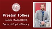 Preston Tollers - College of Allied Health - Doctor of Physical Therapy