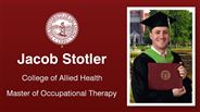 Jacob Stotler - College of Allied Health - Master of Occupational Therapy