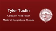 Tyler Tustin - College of Allied Health - Master of Occupational Therapy