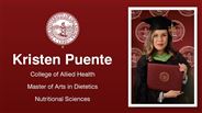 Kristen Puente - College of Allied Health - Master of Arts in Dietetics - Nutritional Sciences