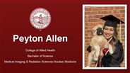Peyton Allen - College of Allied Health - Bachelor of Science - Medical Imaging & Radiation Sciences-Nuclear Medicine