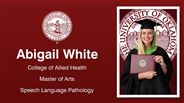 Abigail White - College of Allied Health - Master of Arts - Speech Language Pathology