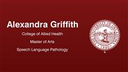 Alexandra Griffith - College of Allied Health - Master of Arts - Speech Language Pathology