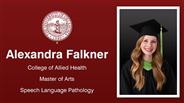 Alexandra Falkner - College of Allied Health - Master of Arts - Speech Language Pathology