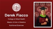 Derek Fiacco - College of Allied Health - Master of Arts in Dietetics - Nutritional Sciences