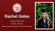 Rachel Gates - College of Allied Health - Bachelor of Science - Medical Imaging & Radiation Sciences-Sonography