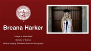 Breana Harker - College of Allied Health - Bachelor of Science - Medical Imaging & Radiation Sciences-Sonography