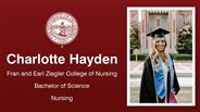 Charlotte Hayden - Fran and Earl Ziegler College of Nursing - Bachelor of Science - Nursing