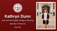 Kathryn Dunn - Fran and Earl Ziegler College of Nursing - Bachelor of Science - Nursing