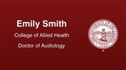 Emily Smith - College of Allied Health - Doctor of Audiology