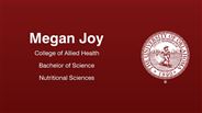 Megan Joy - College of Allied Health - Bachelor of Science - Nutritional Sciences