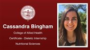 Cassandra Bingham - College of Allied Health - Certificate - Dietetic Internship - Nutritional Sciences
