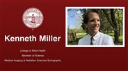 Kenneth Miller - College of Allied Health - Bachelor of Science - Medical Imaging & Radiation Sciences-Sonography