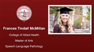 Frances Tindall McMillan - College of Allied Health - Master of Arts - Speech Language Pathology
