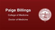 Paige Billings - College of Medicine - Doctor of Medicine