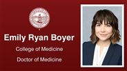 Emily Ryan Boyer - College of Medicine - Doctor of Medicine