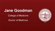 Jane Goodman - College of Medicine - Doctor of Medicine