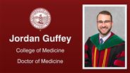 Jordan Guffey - College of Medicine - Doctor of Medicine
