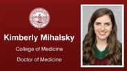 Kimberly Mihalsky - College of Medicine - Doctor of Medicine