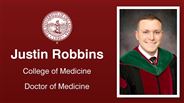 Justin Robbins - College of Medicine - Doctor of Medicine