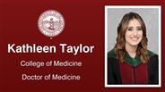 Kathleen Taylor - College of Medicine - Doctor of Medicine