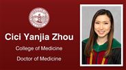 Cici Yanjia Zhou - College of Medicine - Doctor of Medicine