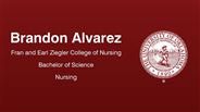 Brandon Alvarez - Fran and Earl Ziegler College of Nursing - Bachelor of Science - Nursing