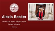 Alexis Becker - Fran and Earl Ziegler College of Nursing - Bachelor of Science - Nursing