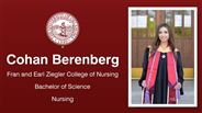 Cohan Berenberg - Fran and Earl Ziegler College of Nursing - Bachelor of Science - Nursing