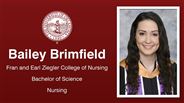 Bailey Brimfield - Fran and Earl Ziegler College of Nursing - Bachelor of Science - Nursing