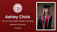 Ashley Chick - Fran and Earl Ziegler College of Nursing - Bachelor of Science - Nursing