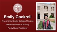 Emily Cockrell - Fran and Earl Ziegler College of Nursing - Master of Science in Nursing - Family Nurse Practitioner