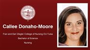 Callee Donaho-Moore - Fran and Earl Ziegler College of Nursing OU-Tulsa - Bachelor of Science - Nursing