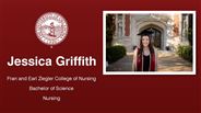 Jessica Griffith - Fran and Earl Ziegler College of Nursing - Bachelor of Science - Nursing