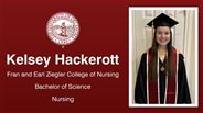 Kelsey Hackerott - Fran and Earl Ziegler College of Nursing - Bachelor of Science - Nursing