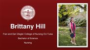 Brittany Hill - Fran and Earl Ziegler College of Nursing OU-Tulsa - Bachelor of Science - Nursing