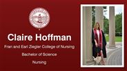 Claire Hoffman - Fran and Earl Ziegler College of Nursing - Bachelor of Science - Nursing