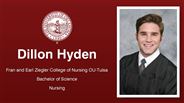 Dillon Hyden - Fran and Earl Ziegler College of Nursing OU-Tulsa - Bachelor of Science - Nursing