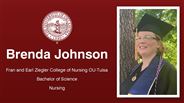 Brenda Johnson - Fran and Earl Ziegler College of Nursing OU-Tulsa - Bachelor of Science - Nursing